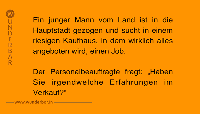 Witz des Tages: Landei will Job in Großstadtkaufhaus.